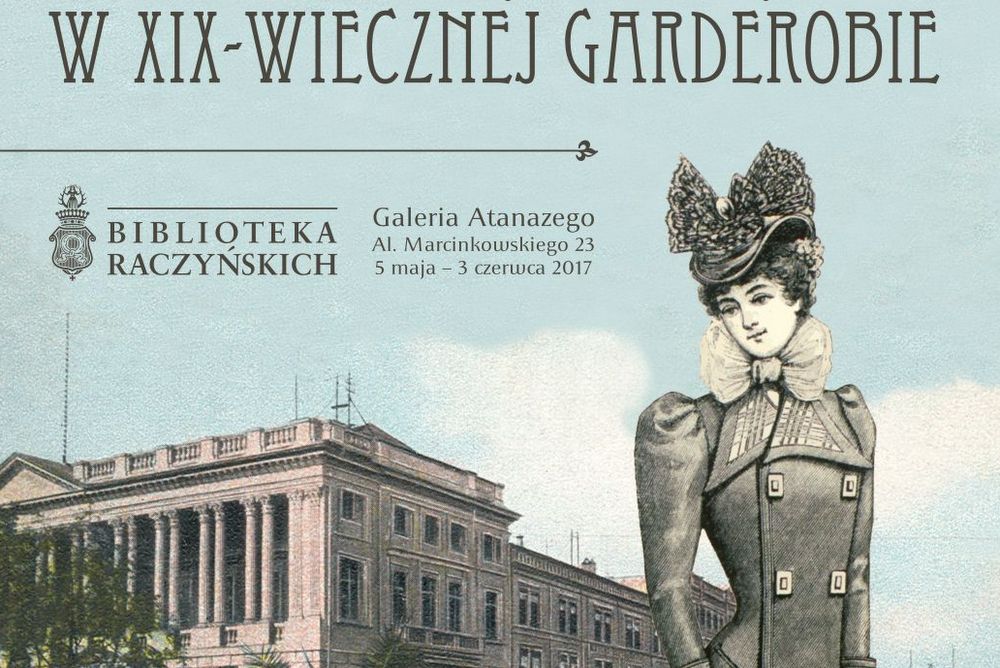 plakat wystawa o modzie - Biblioteka Raczyńskich