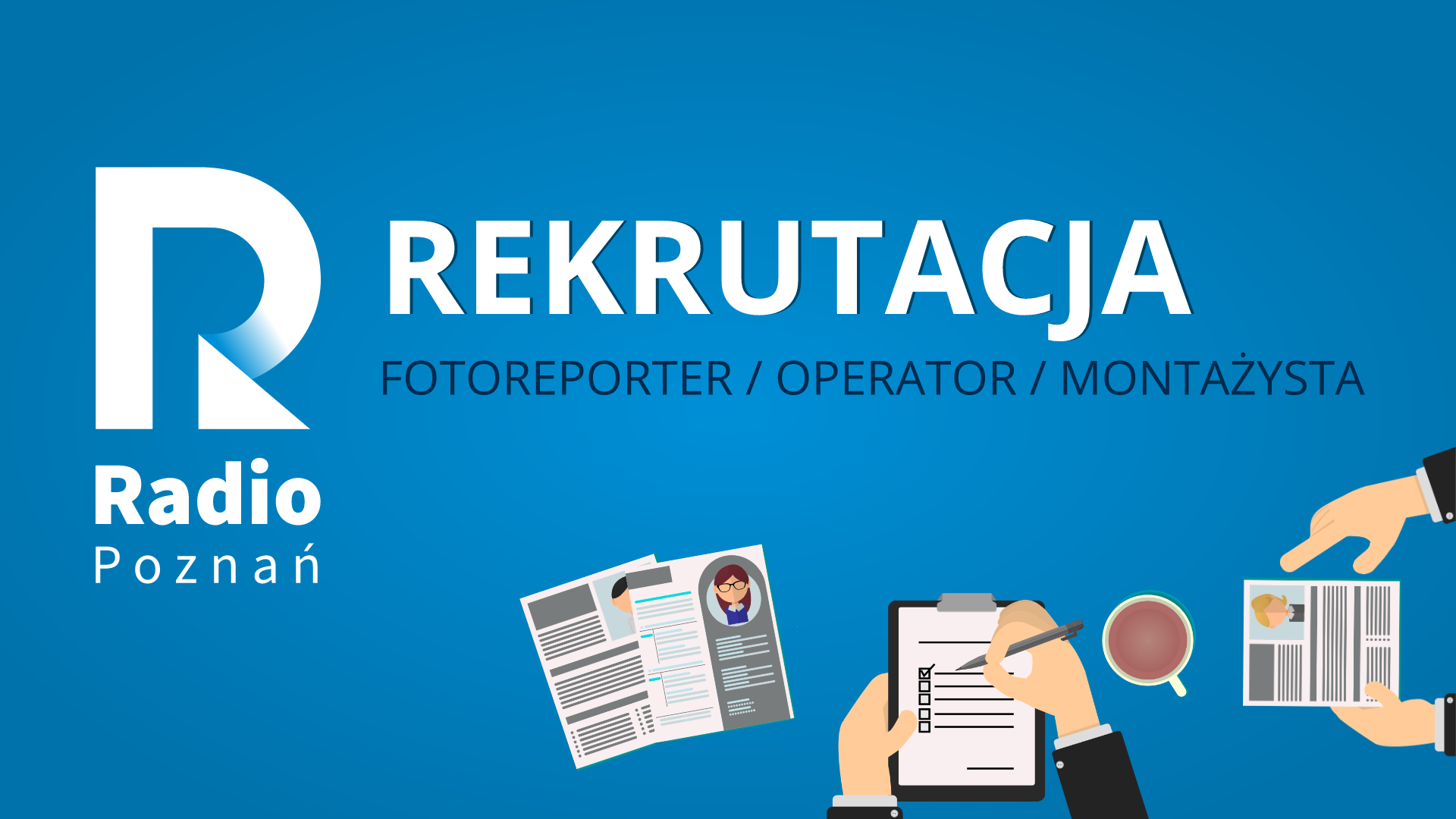 banner rekrutacja fotoreporter operator montażysta - Radio Poznań