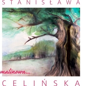 Stanisława Celińska - Malinowa...