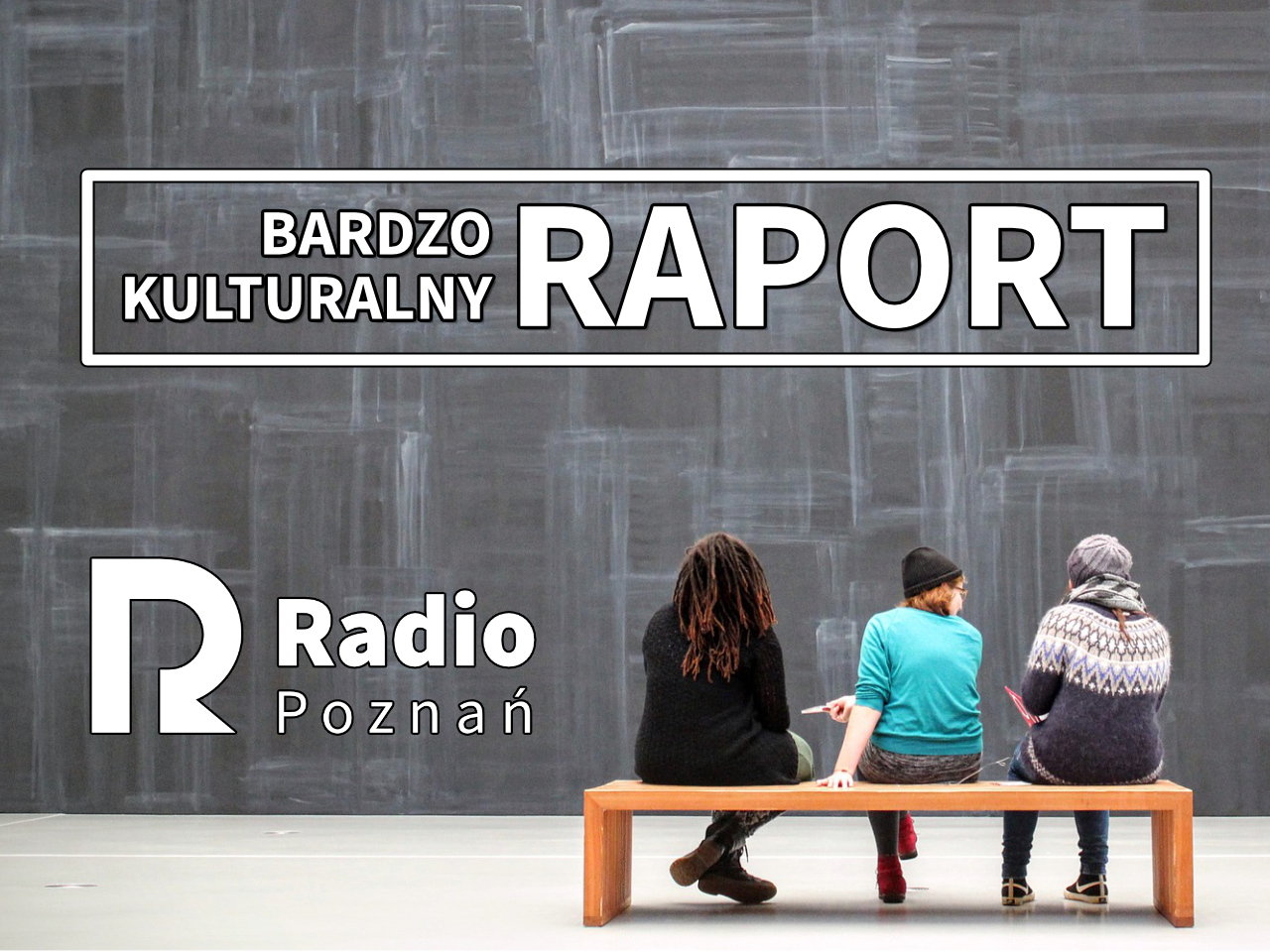kultura serwis cibor bardzo kulturalny raport - Radio Poznań
