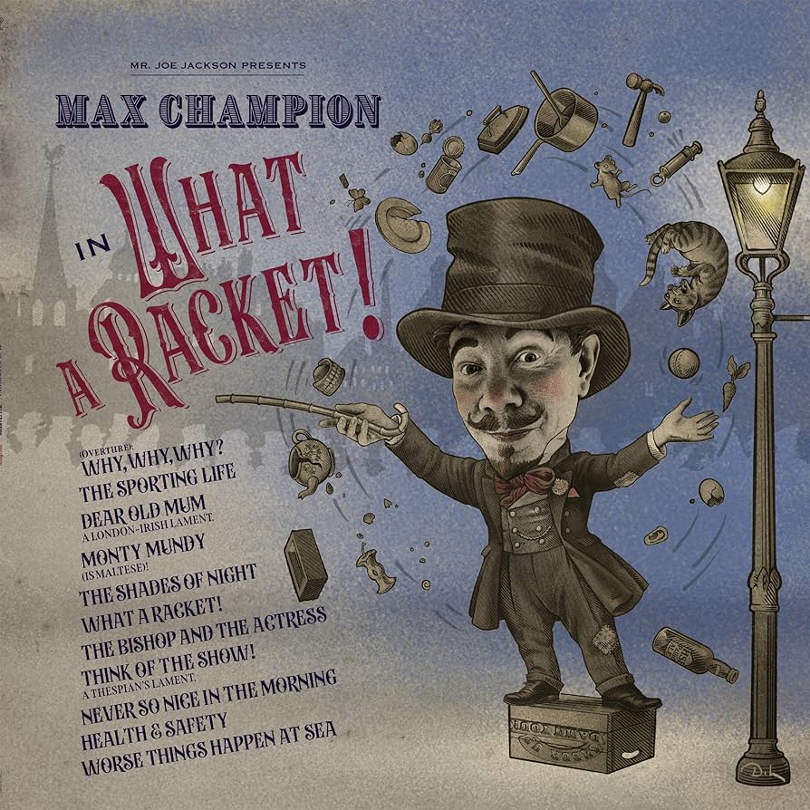 Mr.Joe Jackson „Mr.Joe Jackson Presents Max Champion In What A Racket!” - okładka płyty