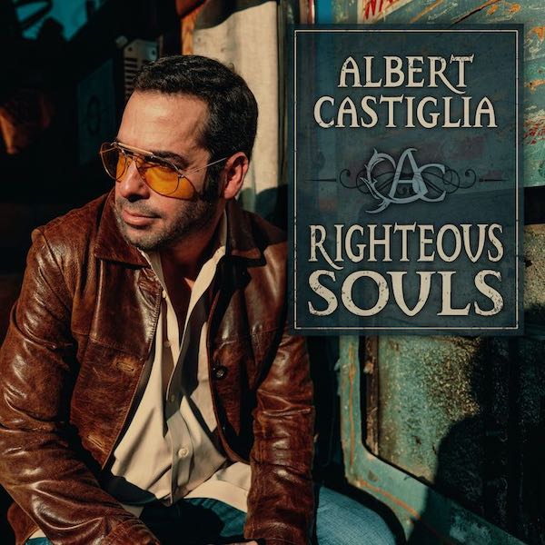 Albert Castiglia „Righteous Souls” - okładka płyty