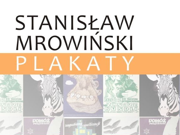 Stanisław Mrowiński, plakaty - poznan.pl