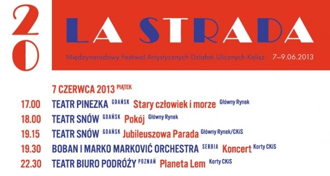 La Strada 2013 - . - CKiS Kalisz