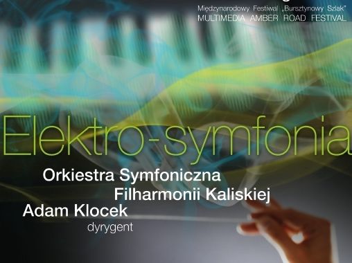 elektrosymfonia - Filharmonia Kaliska