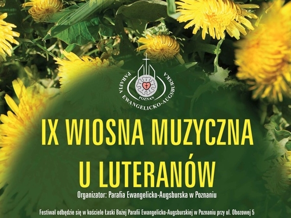 plakat IX Wiosna Muzyczna u Luteranów - Wiosna u Luteranów