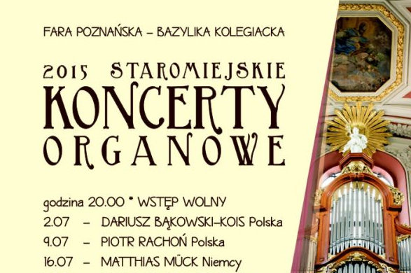 Koncerty staromiejskie i organowe 2015 - Archidiecezja Poznańska