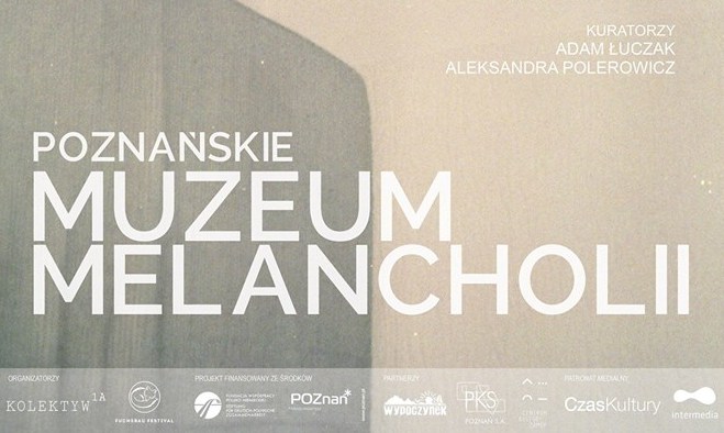 muzeum melancholii plakat - Muzeum Melancholii Poznań