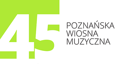 45 wiosna muzyczna - 45. Poznańska Wiosna Muzyczna