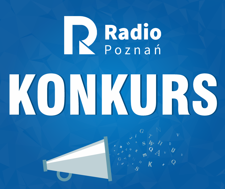 KONKURS ZAPOWIEDŹ - Radio Poznań