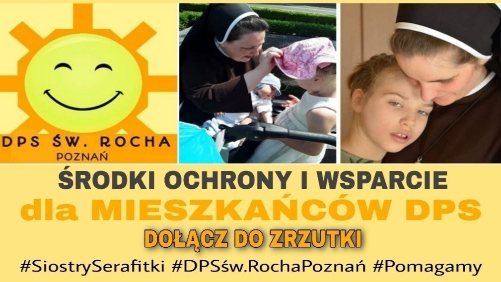 pomoc siostry serafitki dps przy świętego rocha - zrzutka.pl