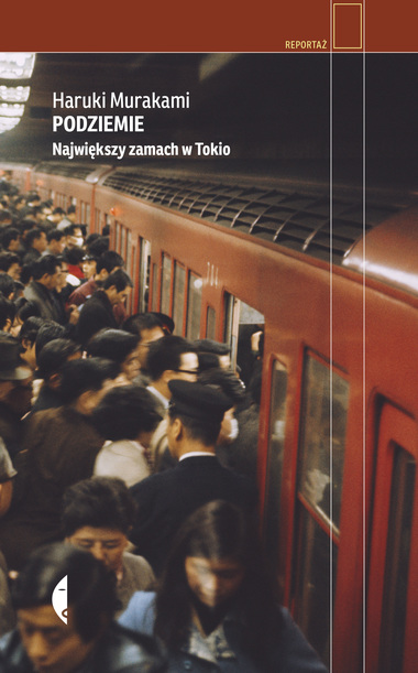 Podziemie. Największy zamach w Tokio - okładka - Wydawnictwo Czarne