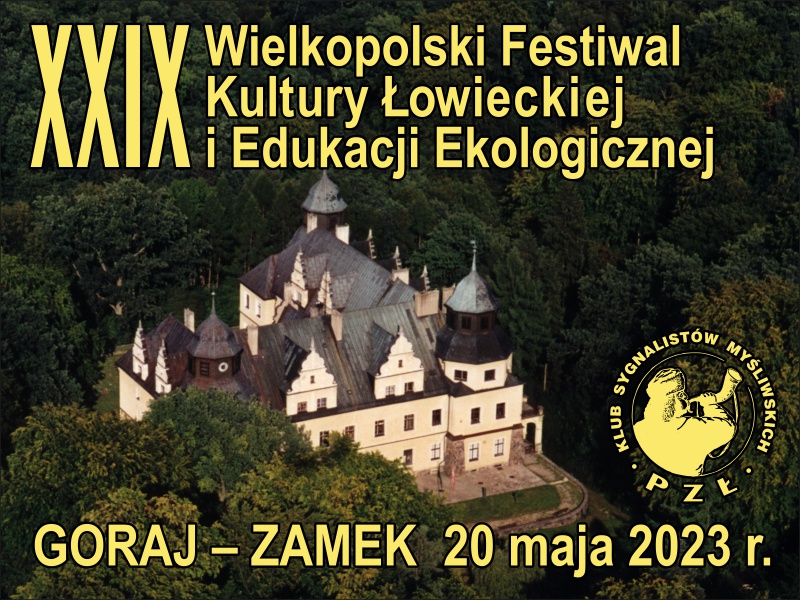 XXIX Wielkopolski Festiwal Kultury Łowieckiej i Edukacji Ekologicznej - Organizator
