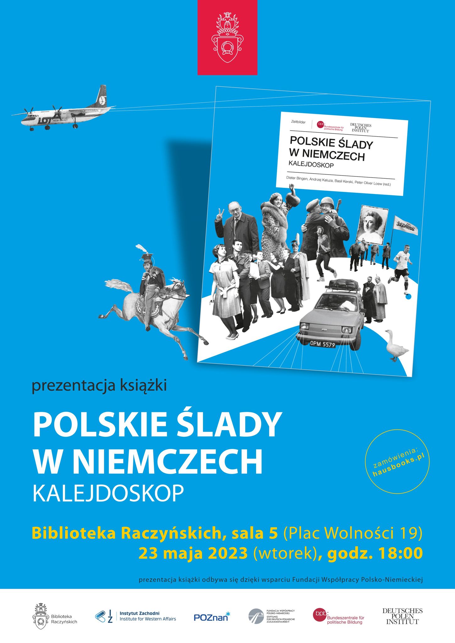 Polskie ślady w Niemczech. Kalejdoskop - Biblioteka Raczyńskich