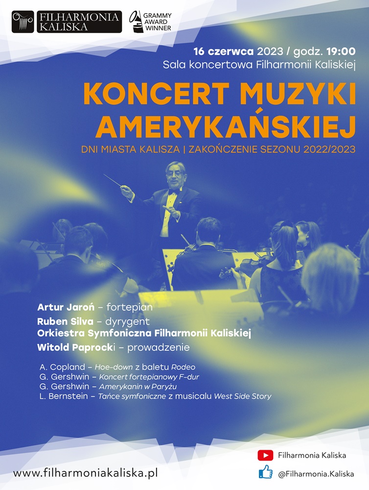 Amerykanie w Kaliszu - koncert muzyki amerykańskiej na zakończenie sezonu 2022/2023 w Filharmonii Kaliskiej - Organizator