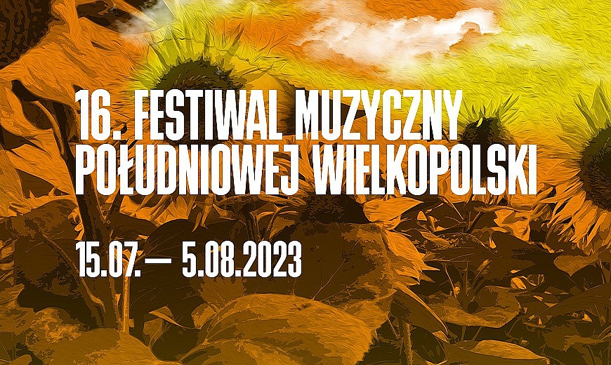 Festiwalu Muzycznego Południowej Wielkopolski - Organizator