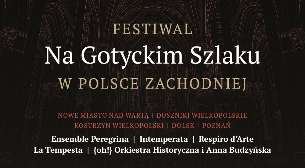 Festiwal Na Gotyckim Szlaku w Polsce Zachodniej 2023 - Organizator