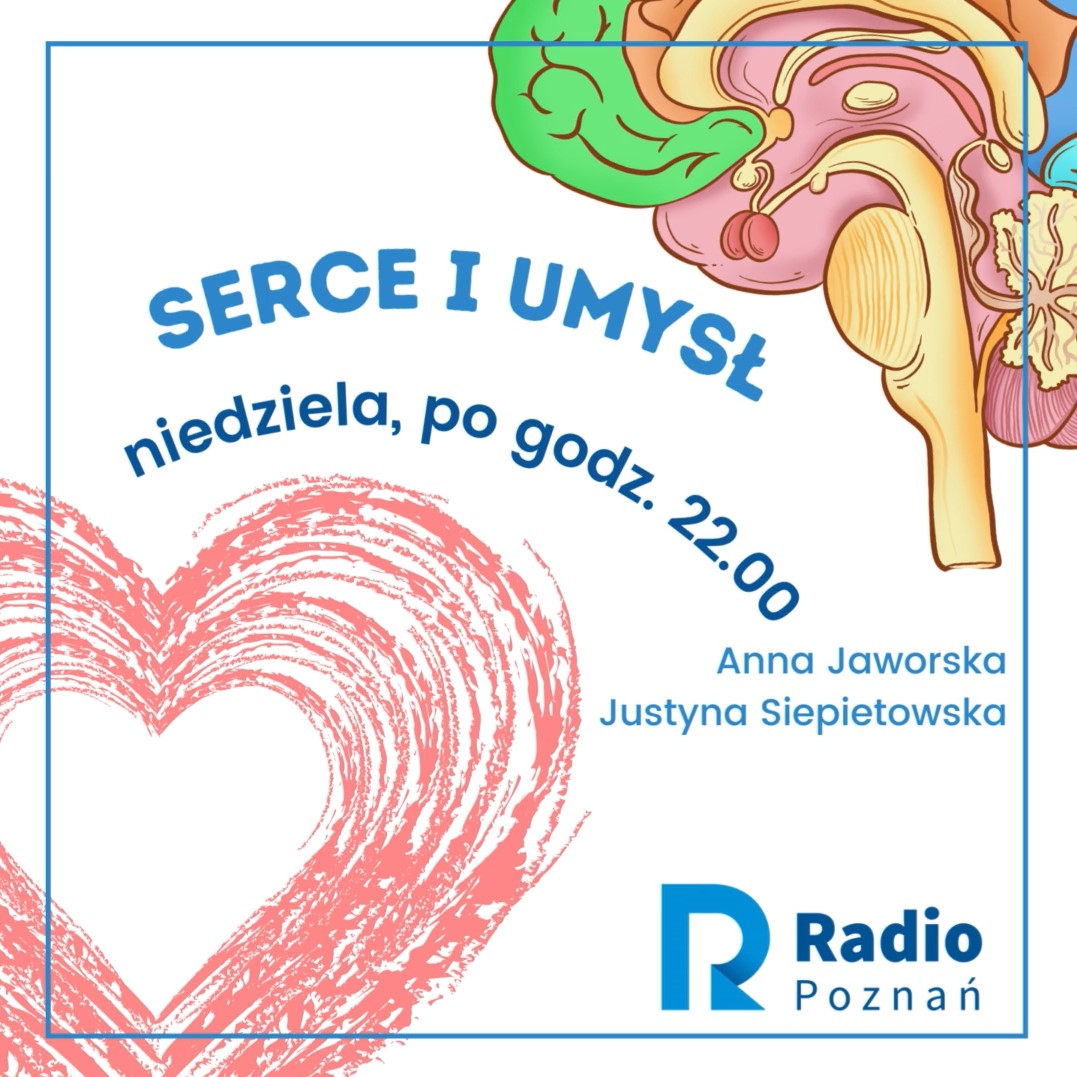 Serce i umysł audycja  - Radio Poznań