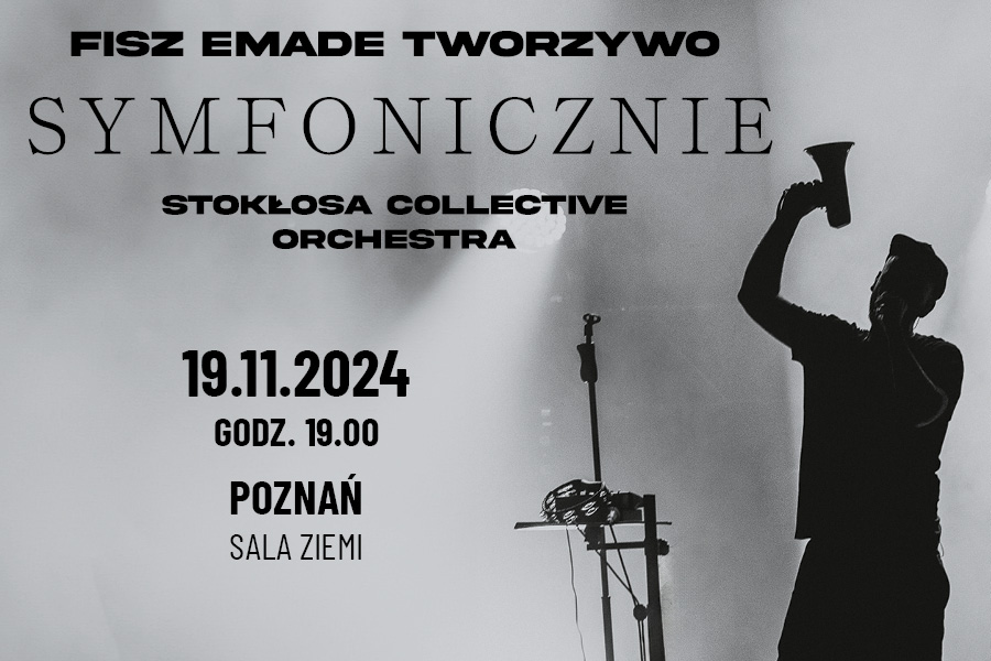 Koncert Fisz Emade Tworzywo & Stokłosa Colective Orchestra - Organizator