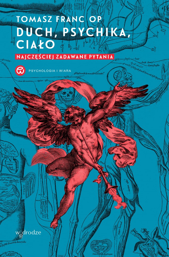 Tomasz Franc OP „Duch, psychika, ciało. Najczęściej zadawane pytania” - Okładka książki