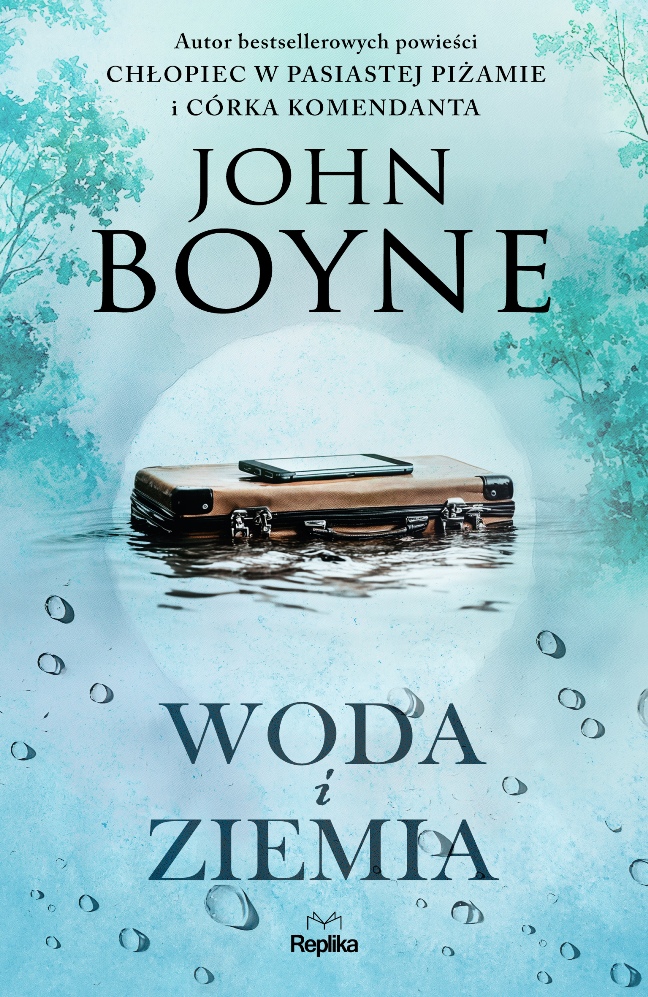 John Boyne „Woda i Ziemia” - okładka książki