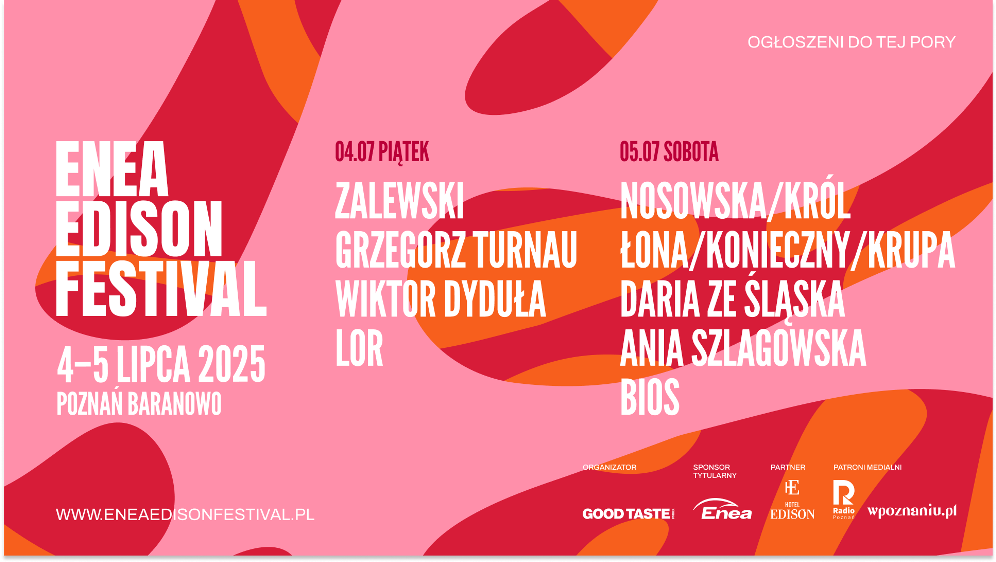 Enea Edison Festival – czyli legendarny głos, miłośnik gitary i młodzieńczy blask - Organizator