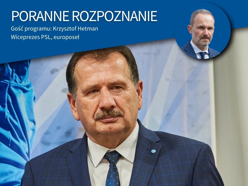 poranne rozpoznanie krzysztof hetman - ziejewski.pl / PAP