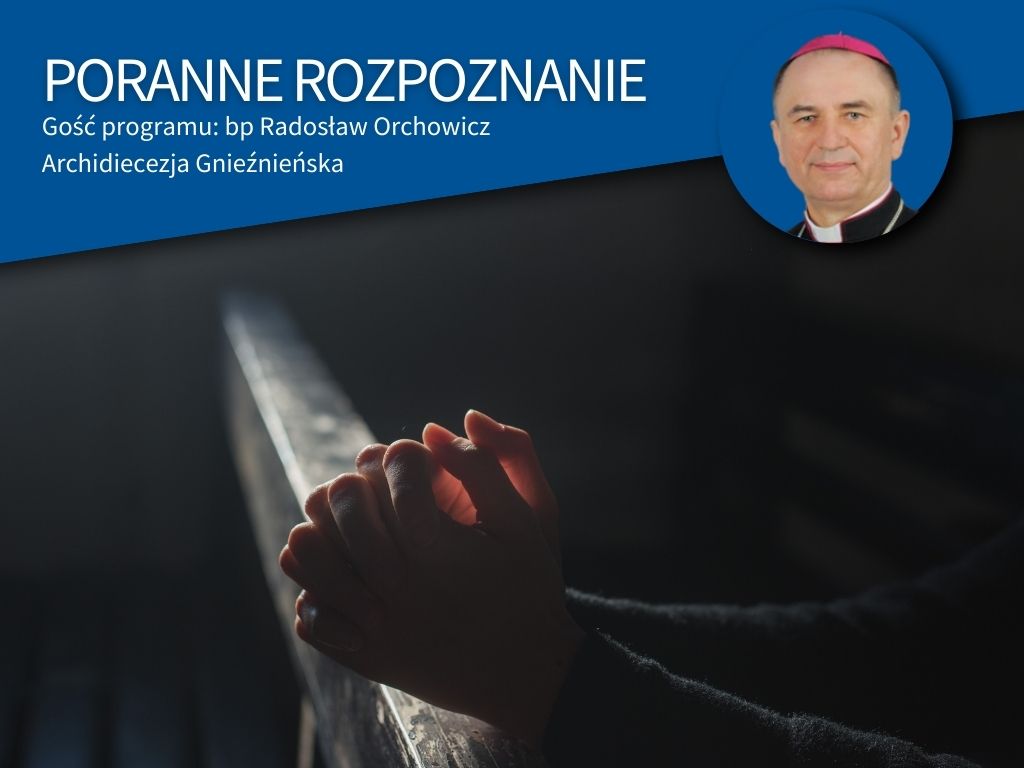 Na otwartość papieża Franciszka zwraca uwagę bp Orchowicz z archidiecezji gnieźnieńskiej