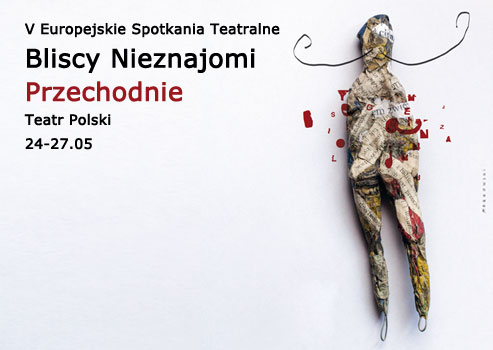 Bliscy Nieznajomi 2012 - Teatr Polski
