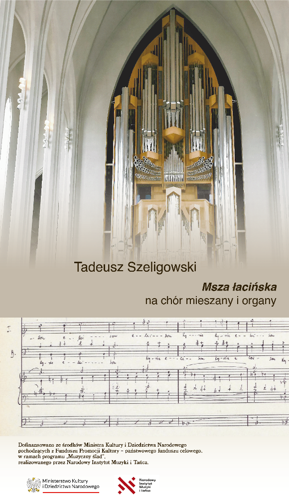 Tadeusz Szeligowski „Msza łacińska” na chór mieszany i organy - Organizator