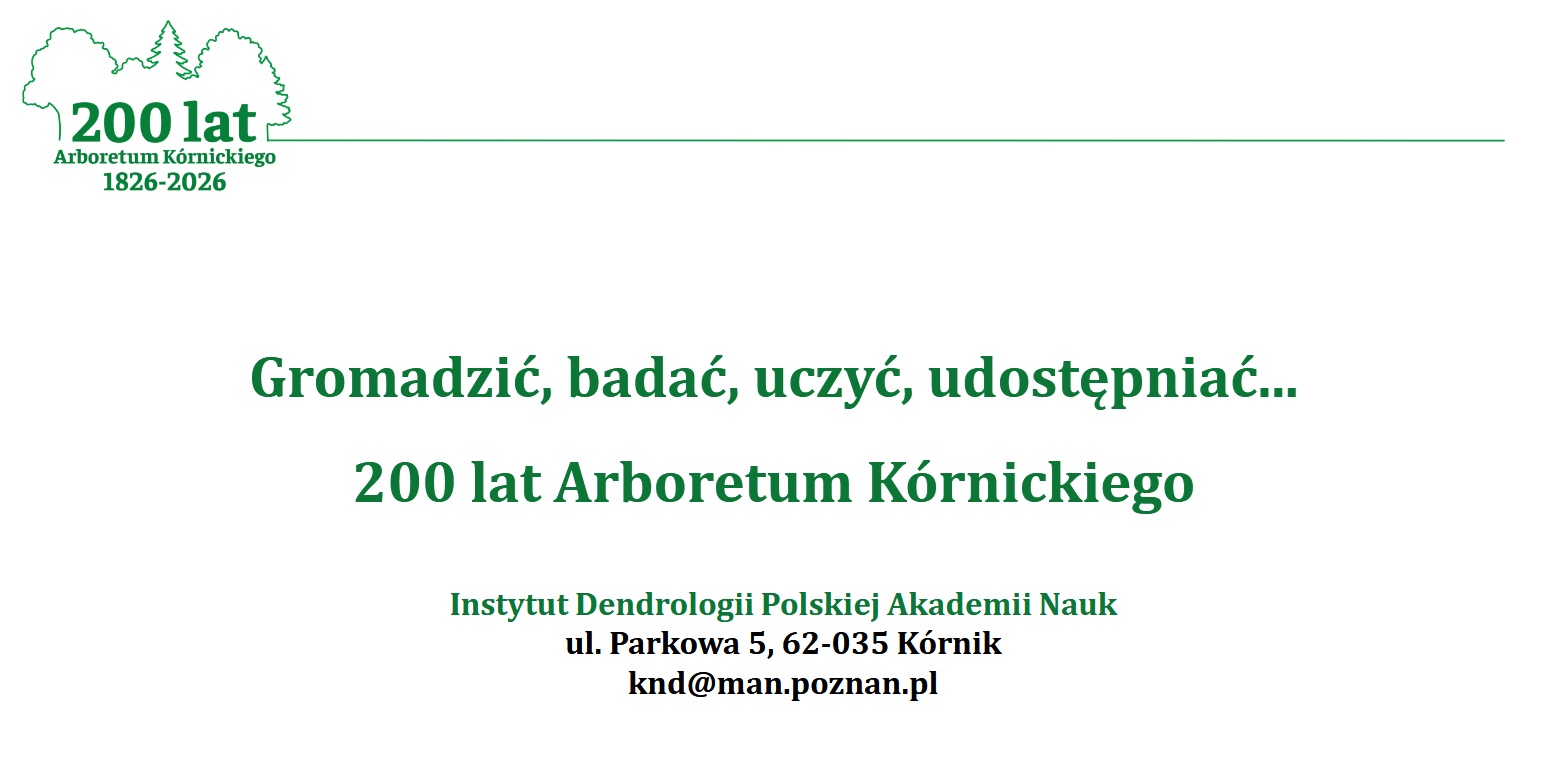 Rok Jubileuszowy 200-lecia Arboretum Kórnickiego - Organizator