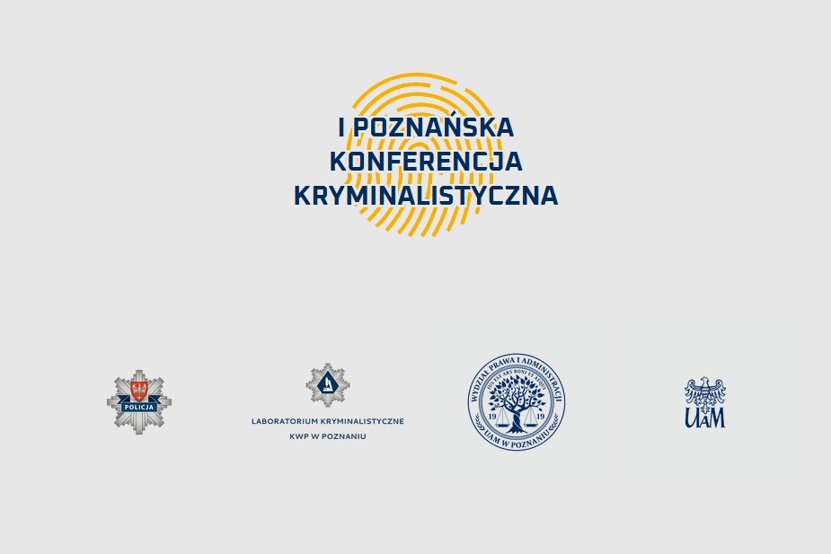 I Poznańska Konferencja Kryminalistyczna - Organizator