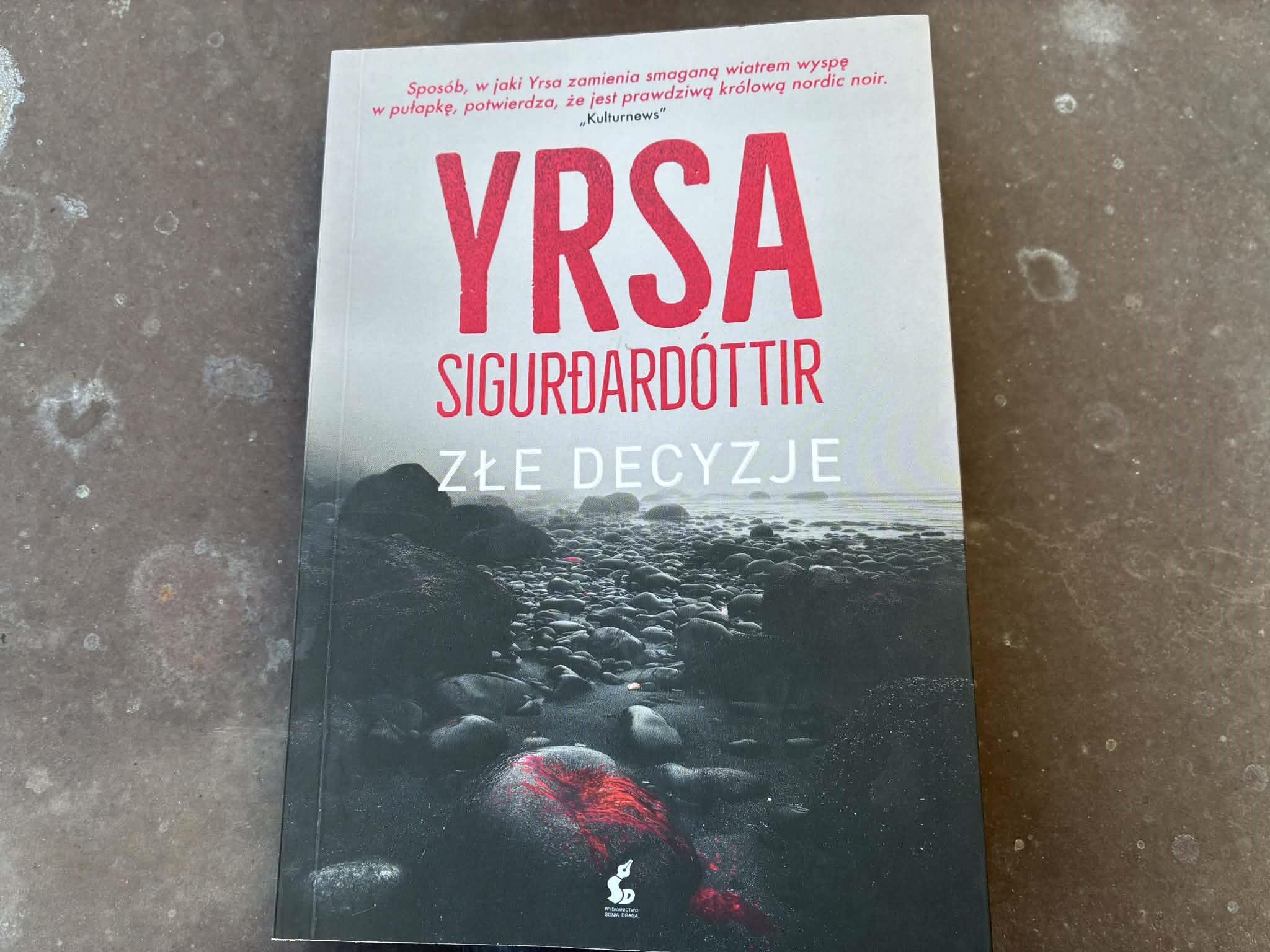 Yrsa Sigurdardottir złe decyzje - Jacek Butlewski - Radio Poznań