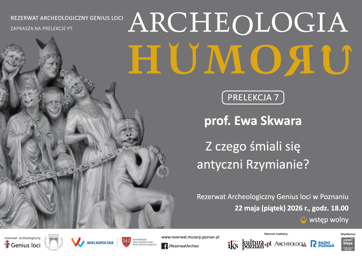 Akademia Genius loci zaprasza na kolejne spotkanie w cyklu, który towarzyszy nam w 2026 r. pt. "Archeologia humoru”. - Organizator