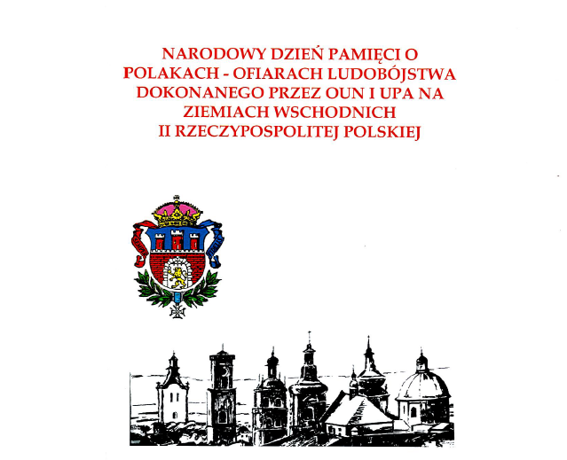Zbliżają się uroczystości upamietniające ofiary ludobójstwa na Wołyniu. - Organizator