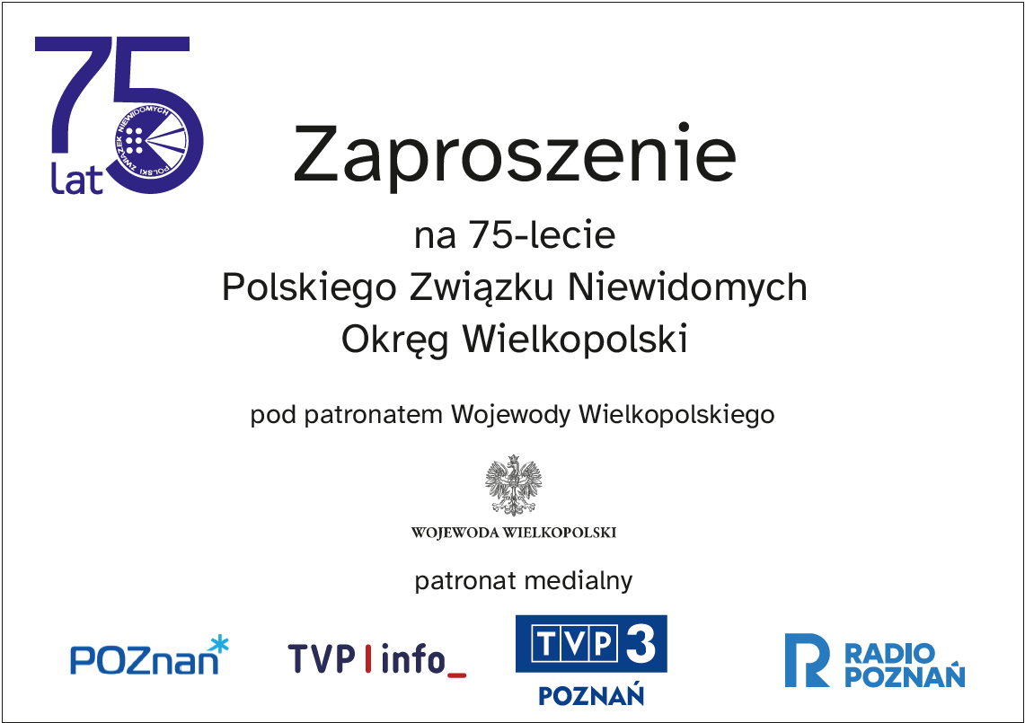 75 lat Polskiego Związku Niewidomych - Okręgu Wielkopolski - Organizator