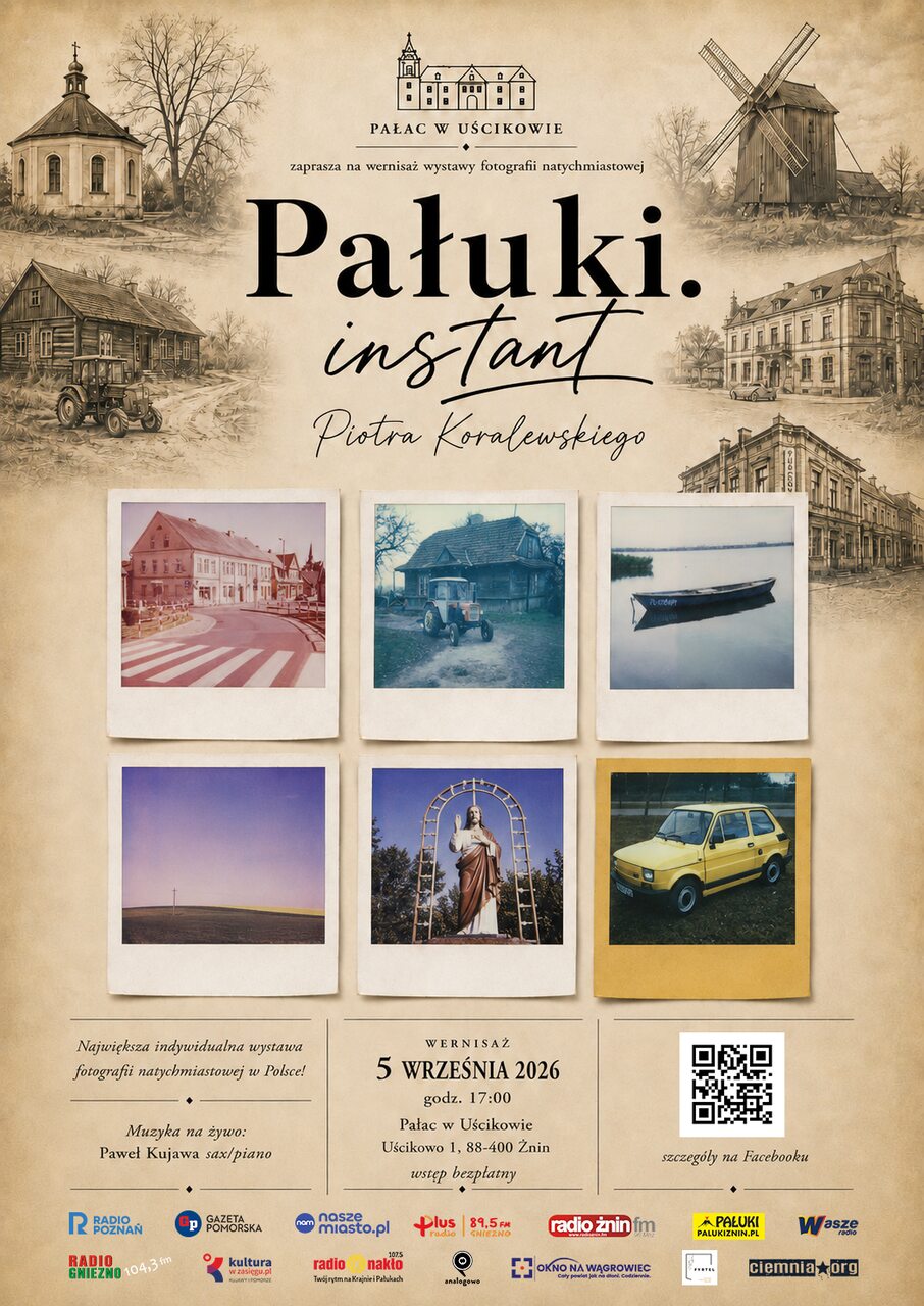 „Pałuki. instant” – Pałuki zapisane na Polaroidach. Wyjątkowa wystawa Piotra Koralewskiego w Pałacu w Uścikowie - Organizator