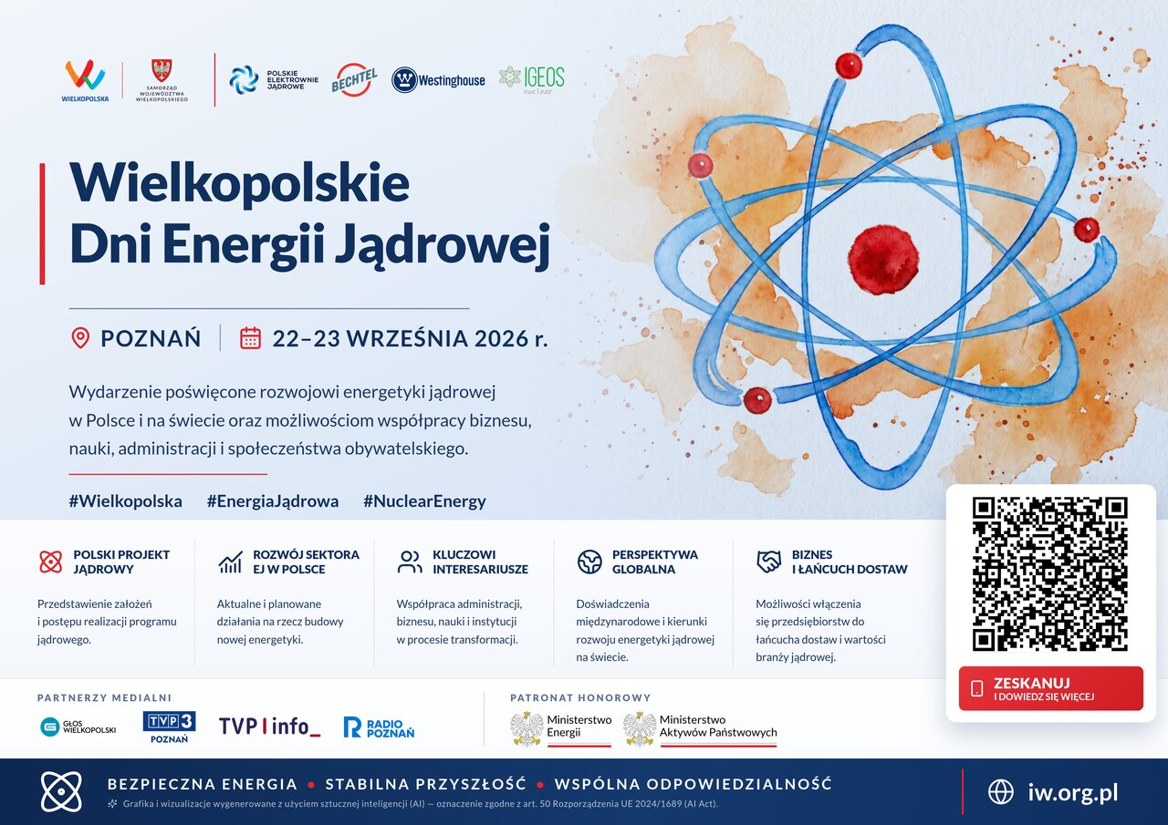 Wielkopolskie Dni Energii Jądrowej – wydarzenie poświęcone łańcuchowi dostaw i wartości energetyki jądrowej