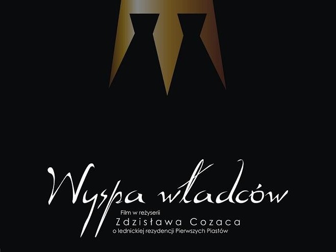 Wyspa władców - Ostrów Lednicki - Wyspa Władców