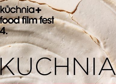 Kuchnia Film Fest - Kuchnia Film Fest