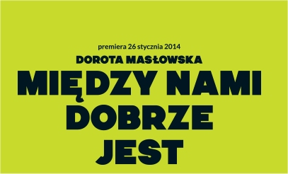 miedzy nami dobrze jest - Teatr im. Aleksandra Fredry