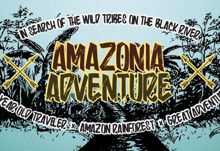 amazonia adventure - Amazonia