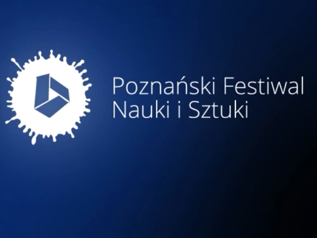 poznanski festiwal nauki i sztuki - PFNiS