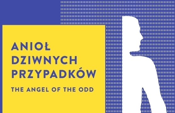 aniol dziwnych przypadkow - Teatr Wielki w Poznaniu