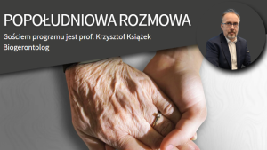 "Człowiek nie musi się w ogóle starzeć" - przekonuje poznański biogerontolog