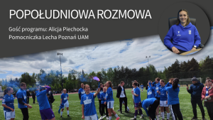 Lech Poznań UAM z awansem do Ekstraligi. Alicja Piechocka o sukcesie
