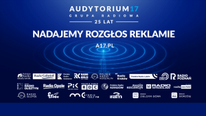 Audytorium17 - regionalna siła w ogólnopolskich kampaniach radiowych.