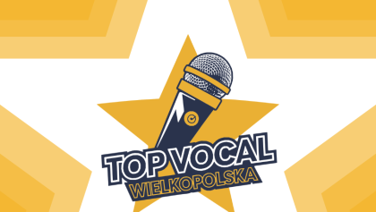 Top Vocal Wielkopolska – Konkurs Wokalny! Zgłoś się i spełnij marzenia