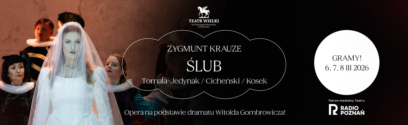 https://opera.poznan.pl/pl/slub-zygmunt-krauze